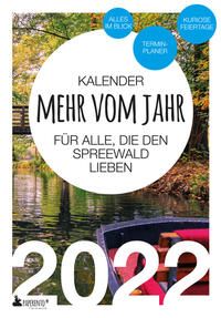 Produktbild: Spreewald Kalender 2022: Mehr vom Jahr - f&uuml;r alle, die den Spreewald lieben