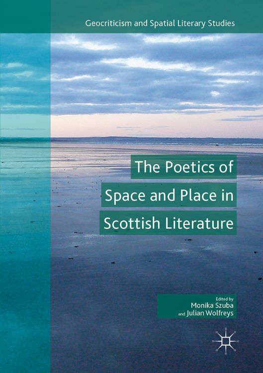 Produktbild: The Poetics of Space and Place in Scottish Literature