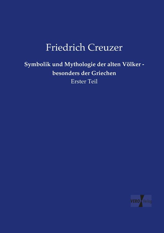 Produktbild: Symbolik und Mythologie der alten V&ouml;lker - besonders der Griechen