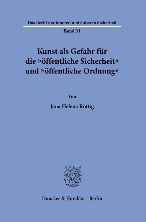 Produktbild: Kunst als Gefahr f&uuml;r die "&ouml;ffentliche Sicherheit" und "&ouml;ffentliche Ordnung"