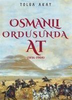 Produktbild: Osmanli Ordusunda At 1856-1908