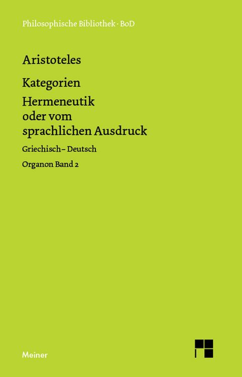 Produktbild: Kategorien. Hermeneutik oder vom sprachlichen Ausdruck (De interpretatione)
