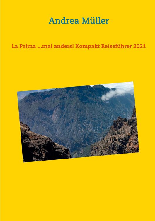 Produktbild: La Palma ...mal anders! Kompakt Reisef&uuml;hrer 2021