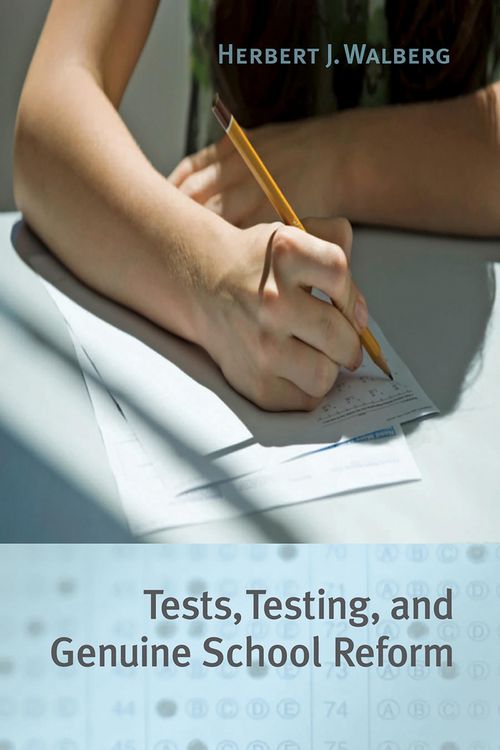 Produktbild: Tests, Testing, and Genuine School Reform