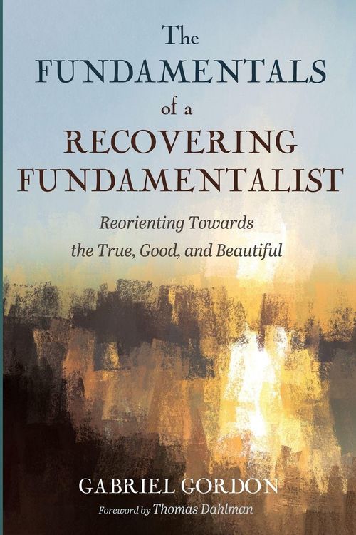 Produktbild: The Fundamentals of a Recovering Fundamentalist