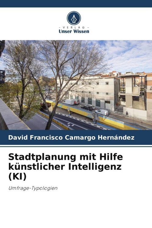 Produktbild: Stadtplanung mit Hilfe k&uuml;nstlicher Intelligenz (KI)