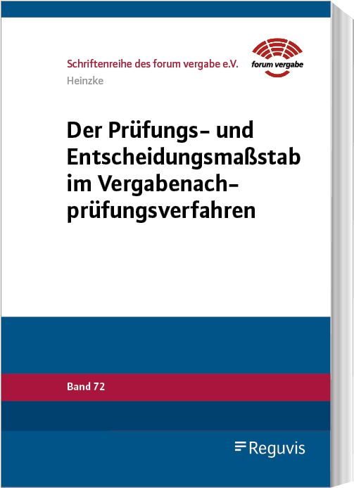 Produktbild: Der Pr&uuml;fungs- und Entscheidungsma&szlig;stab im Vergabenachpr&uuml;fungsverfahren
