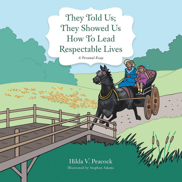 Produktbild: They Told Us; They Showed Us How to Lead Respectable Lives