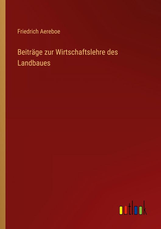Produktbild: Beitr&auml;ge zur Wirtschaftslehre des Landbaues