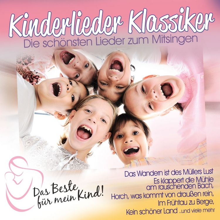 Produktbild: Kinderlieder-Klassiker: Das Beste f&uuml;r mein Kind