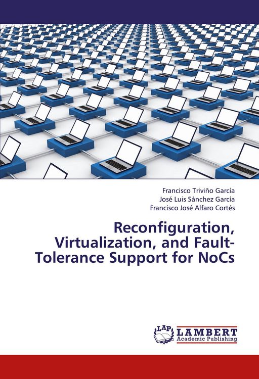 Produktbild: Reconfiguration, Virtualization, and Fault-Tolerance Support for NoCs