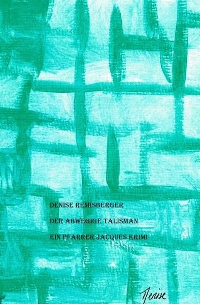 Produktbild: Ein Pfarrer Jacques Krimi / Der abwegige Talisman