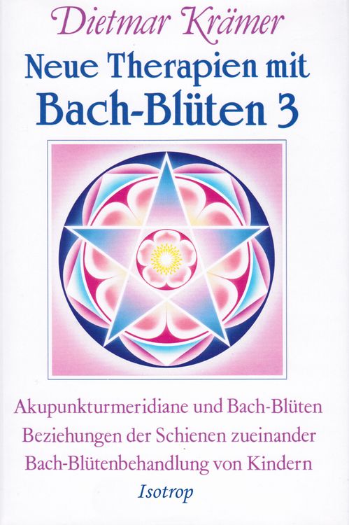 Produktbild: Neue Therapien mit Bach-Bl&uuml;ten 3