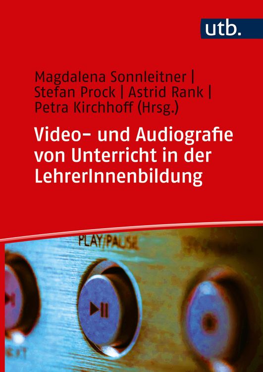 Produktbild: Video- und Audiografie von Unterricht in der LehrerInnenbildung