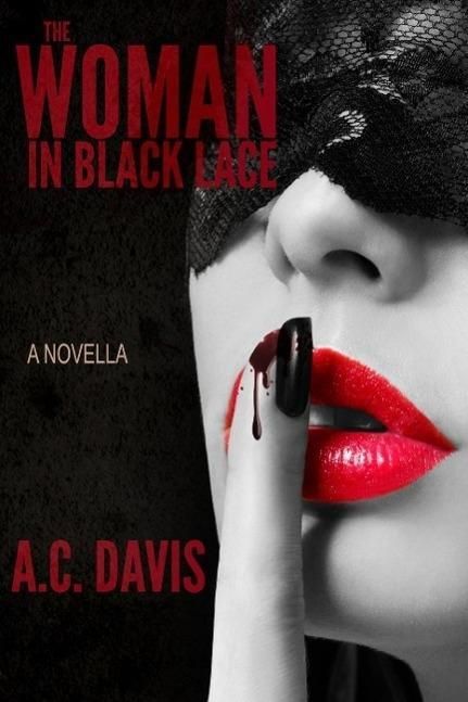Produktbild: The Woman in Black Lace (Velvet Nights and Black Lace Stories, #3)