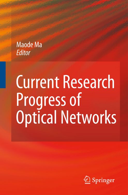 Produktbild: Current Research Progress of Optical Networks