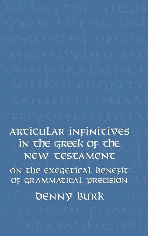 Produktbild: Articular Infinitives in the Greek of the New Testament