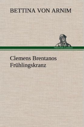 Produktbild: Clemens Brentanos Fr&uuml;hlingskranz