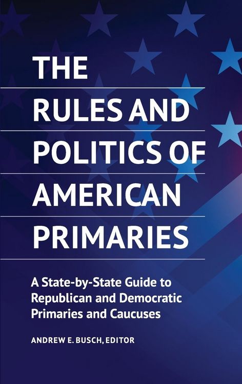 Produktbild: The Rules and Politics of American Primaries