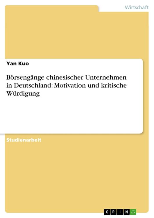Produktbild: B&ouml;rseng&auml;nge chinesischer Unternehmen in Deutschland: Motivation und kritische W&uuml;rdigung