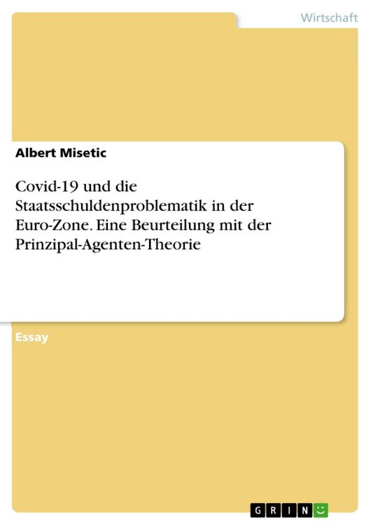 Produktbild: Covid-19 und die Staatsschuldenproblematik in der Euro-Zone. Eine Beurteilung mit der Prinzipal-Agenten-Theorie