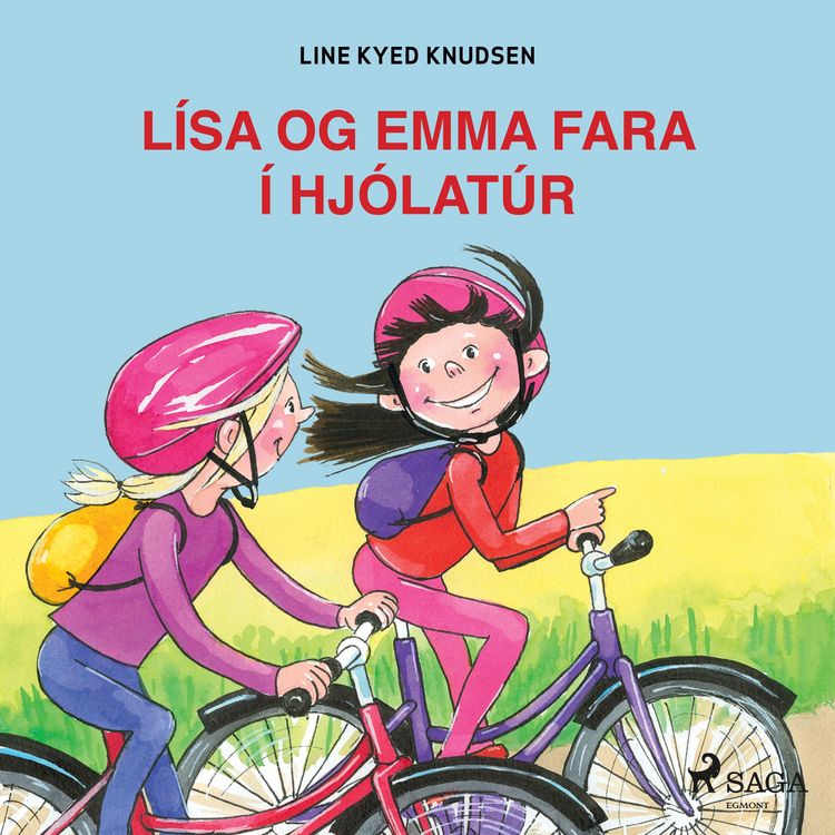 Produktbild: L&iacute;sa og Emma fara &iacute; hj&oacute;lat&uacute;r