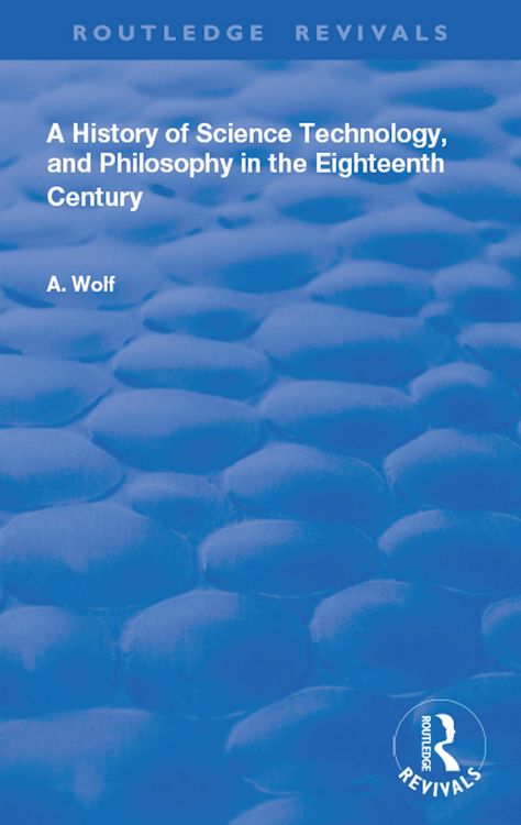 Produktbild: A History of Science Technology and Philosophy in the 18th Century