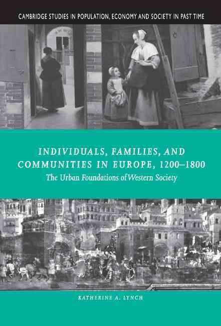 Produktbild: Individuals, Families, and Communities in Europe, 1200 1800