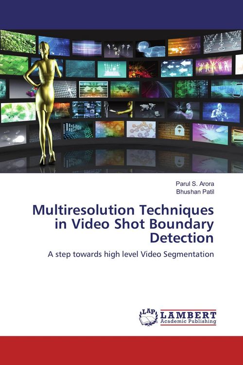 Produktbild: Multiresolution Techniques in Video Shot Boundary Detection