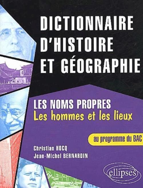 Produktbild: Dictionnaire d'histoire et de g&eacute;ographie / BAC / Les noms propres (les hommes et les lieux)