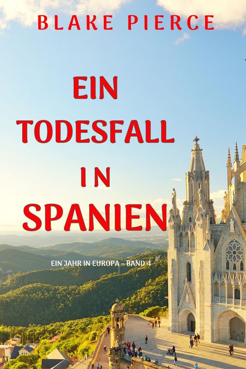 Produktbild: Ein Todesfall in Spanien (Ein Jahr in Europa - Band 4)