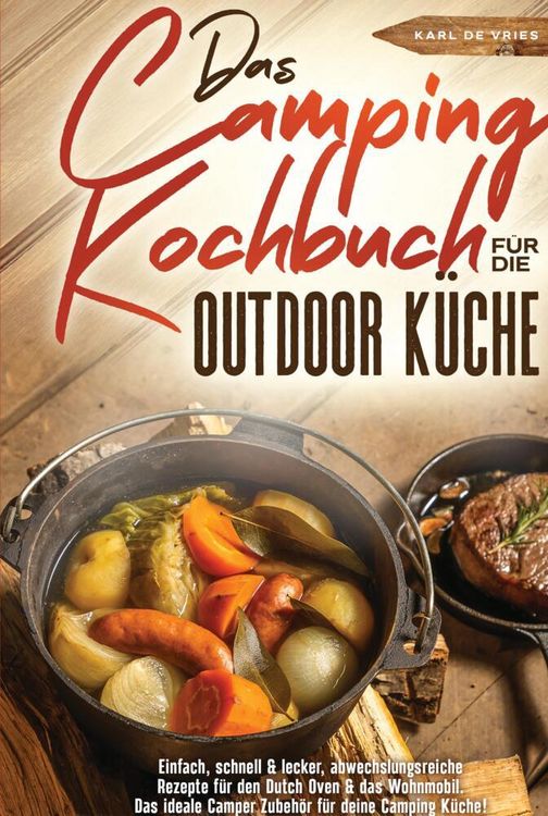 Produktbild: Das Camping Kochbuch f&uuml;r die Outdoor K&uuml;che