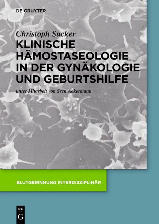 Produktbild: Klinische H&auml;mostaseologie in der Gyn&auml;kologie und Geburtshilfe