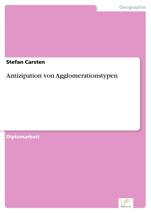 Produktbild: Antizipation von Agglomerationstypen
