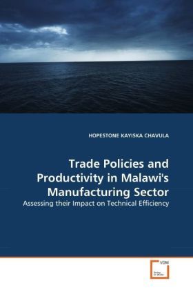 Produktbild: KAYISKA CHAVULA, H: Trade Policies and Productivity in Malaw