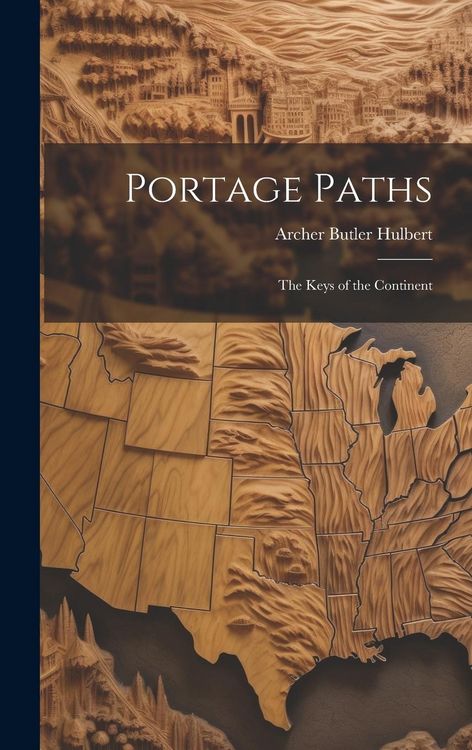 Produktbild: Portage Paths: The Keys of the Continent