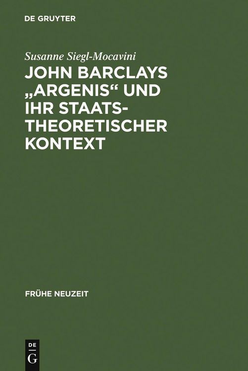 Produktbild: John Barclays "Argenis" und ihr staatstheoretischer Kontext