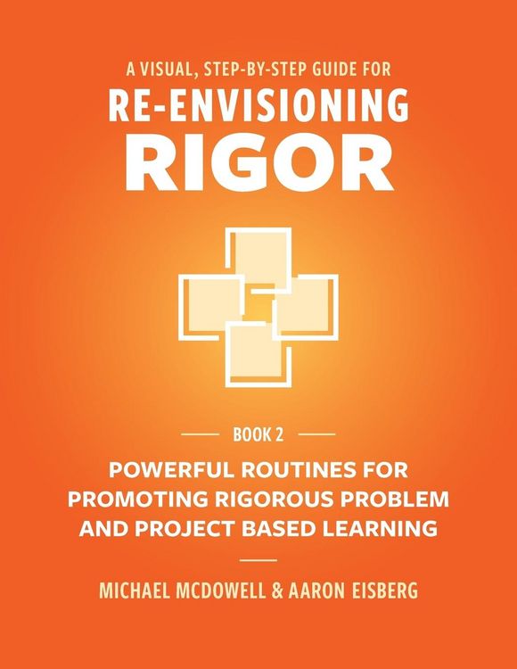 Produktbild: A VISUAL, STEP- BY- STEP GUIDE FOR RE-ENVISIONING RIGOR