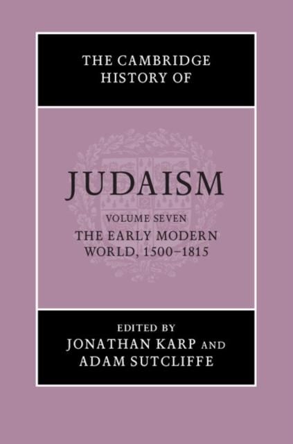 Produktbild: Cambridge History of Judaism: Volume 7, The Early Modern World, 1500-1815