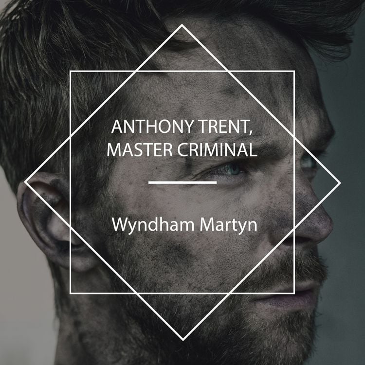 Produktbild: Anthony Trent, Master Criminal