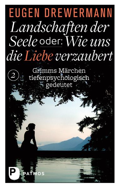 Produktbild: Landschaften der Seele oder: Wie uns die Liebe verzaubert