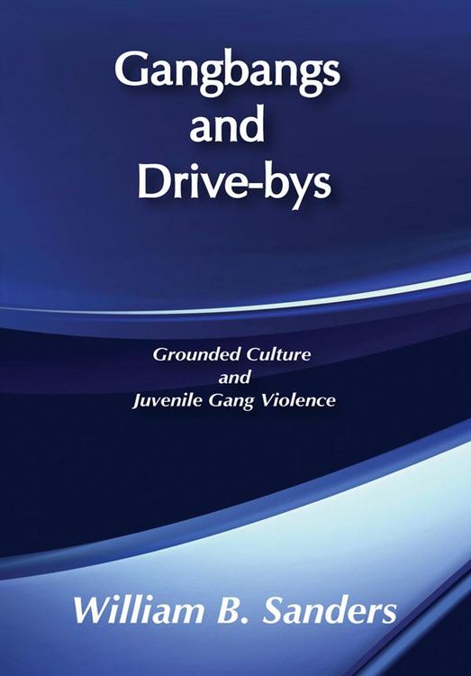 Produktbild: Gangbangs and Drive-Bys