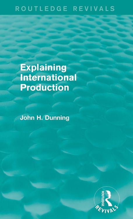 Produktbild: Explaining International Production (Routledge Revivals)