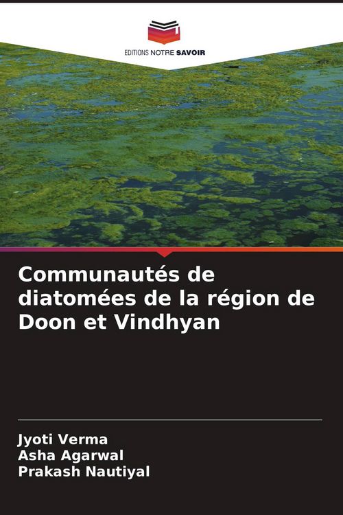 Produktbild: Communaut&eacute;s de diatom&eacute;es de la r&eacute;gion de Doon et Vindhyan