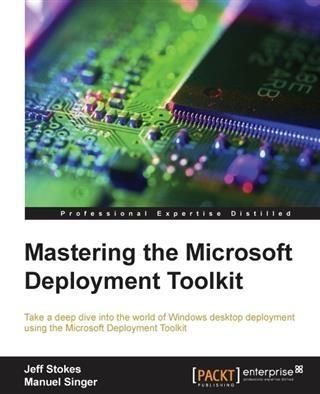 Produktbild: Mastering the Microsoft Deployment Toolkit