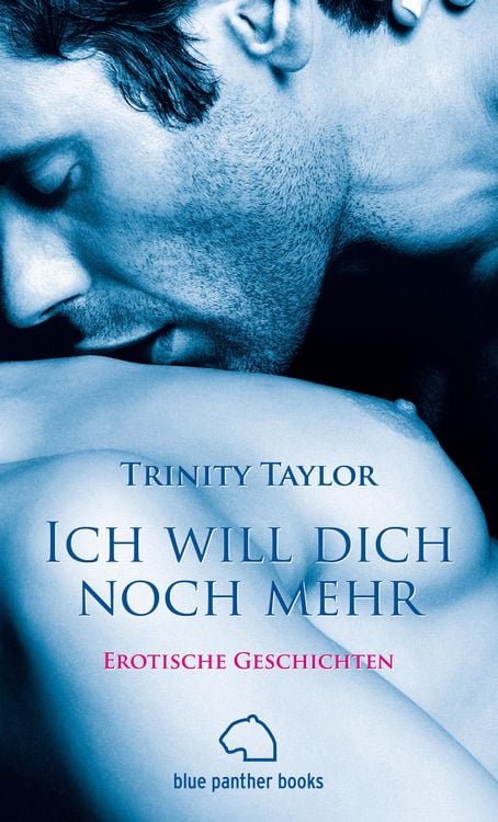 Bild vom Artikel Ich will dich noch mehr | Erotische Geschichten vom Autor Trinity Taylor
