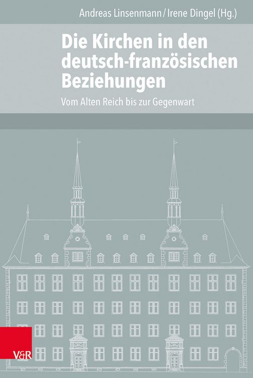 Produktbild: Die Kirchen in den deutsch-franz&ouml;sischen Beziehungen