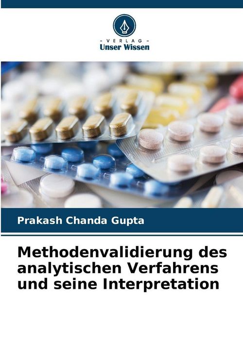 Produktbild: Methodenvalidierung des analytischen Verfahrens und seine Interpretation