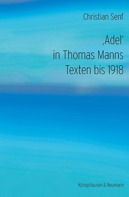 Produktbild: &sbquo;Adel&lsquo; in Thomas Manns Texten bis 1918