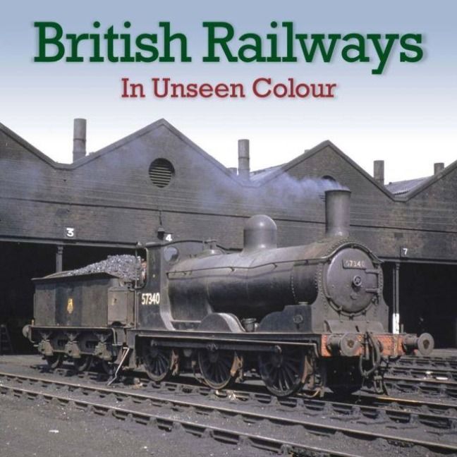 Produktbild: British Railways In Unseen Colour